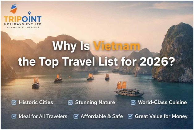 Why Is Vietnam the Top Travel List for 2026?